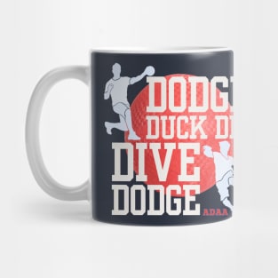 Dodge ball, The 5 D's of Dodge Ball Mug